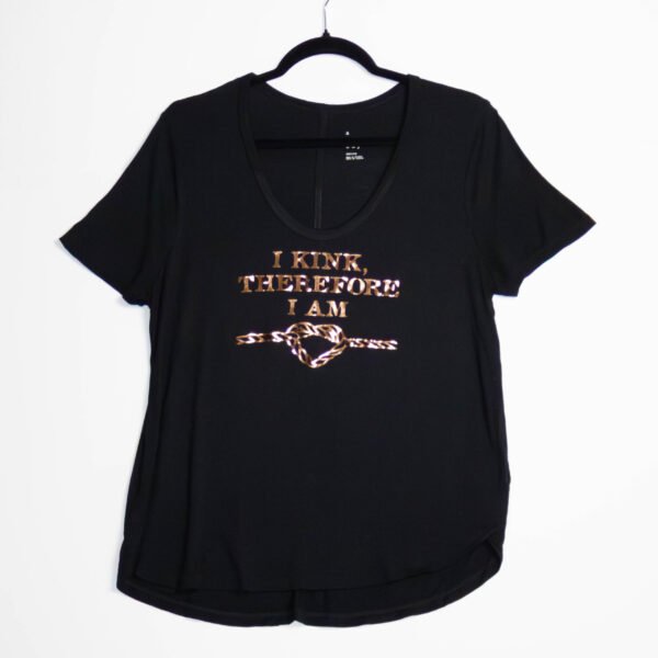 black t-shirt with rose gold writing "I KINK, THEREFORE I AM"